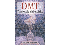 Livro DMT La molecula del espiritu de Rick Strassman Md (Espanhol)