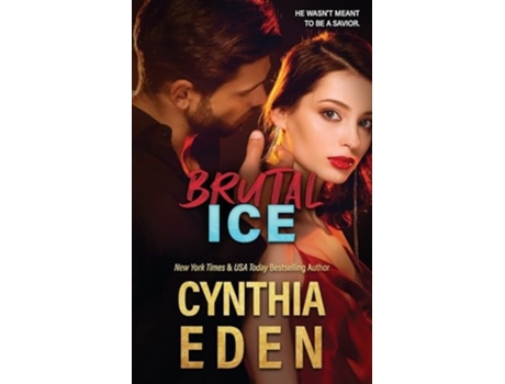 Livro Brutal Ice de Cynthia Eden (Inglês)