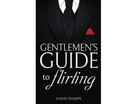 Livro Gentlemens Guide to Flirting de David Sharpe (Inglês)