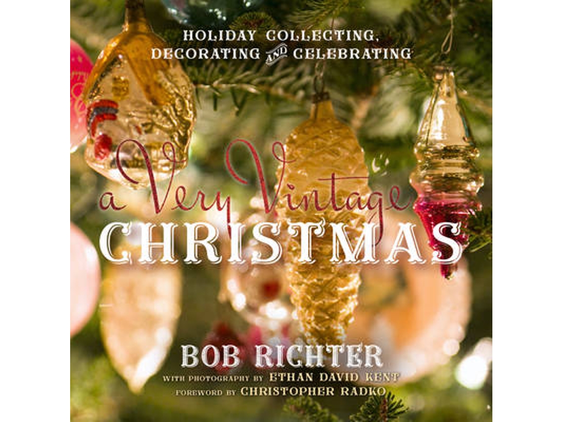 Livro A Very Vintage Christmas de Bob Richter (Inglês - Capa Dura)