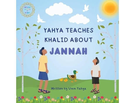 Livro Yahya teaches Khalid about Jannah de Umm Yahya (Inglês)