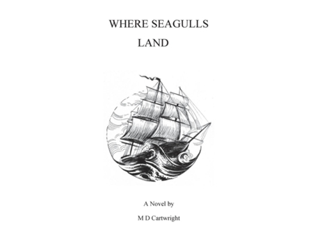 Livro Where Seagulls Land de Michael Cartwright (Inglês)