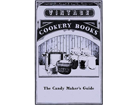 Livro The Candy Makers Guide de Anon (Inglês)