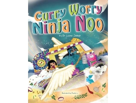 Livro Curry Worry Ninja Noo De Dr Leema Jabbar (inglês)