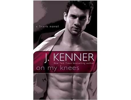 Livro On My Knees de J. Kenner