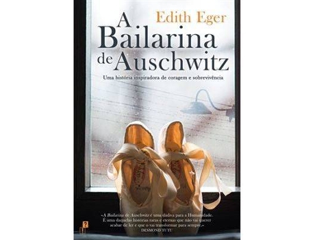 ZEBLAZE - Livro A Bailarina de Auschwitz de Edith Eger Livro A Bailarina de Auschwitz de Edith Eger