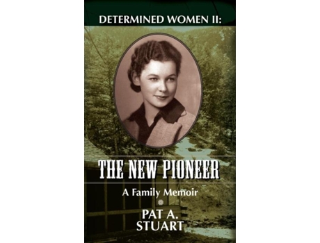 Livro Determined Women Ii The New Pioneer De Pat Stuart (inglês)