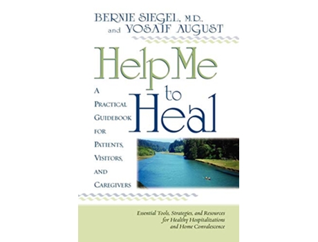Livro Help Me To Heal de Bernie Siegel MD Yosaif August (Inglês)