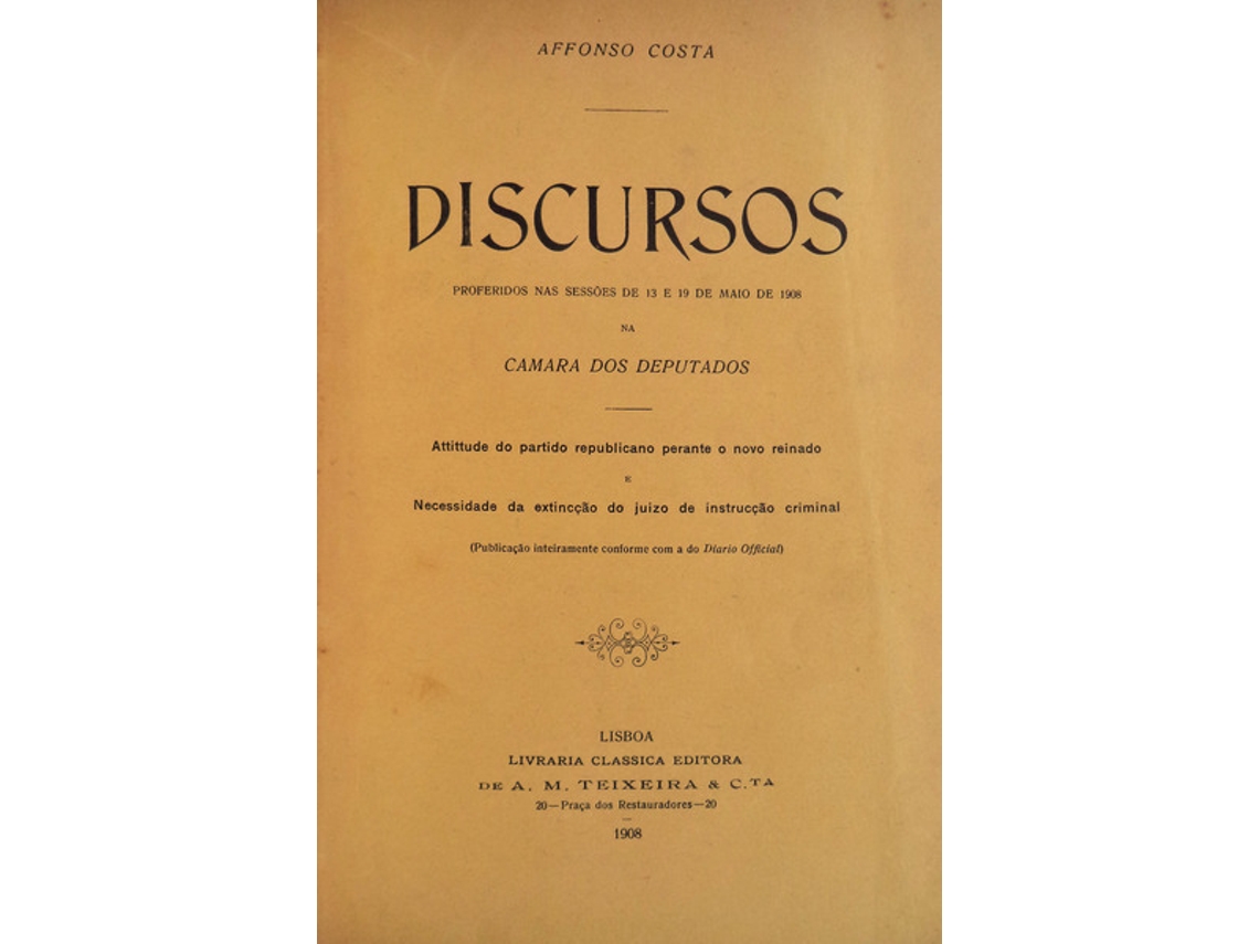 Livro Discursos Proferidos Nas Sessões De 13 E 19 De Maio De 1908 [Por Afonso Costa] (Português)