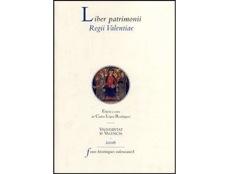 Livro Liber patrimonii regii valentiae de Carlos Lopez Rodriguez (Espanhol)