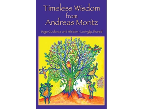 Livro Timeless Wisdom from Andreas Moritz de Andreas Moritz (Inglês)