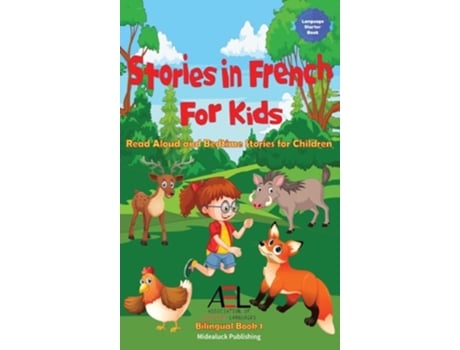 Livro Stories In French For Kids Read Aloud And Bedtime Stories For Children Bilingual Book 1 De Christian Stahl (inglês - Capa Dura)