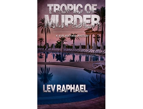 Livro Tropic of Murder Nick Hoffman Mysteries de Lev Raphael (Inglês)