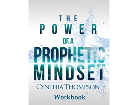 Livro The Power of a Prophetic Mindset Workbook de Cynthia Thompson (Inglês)