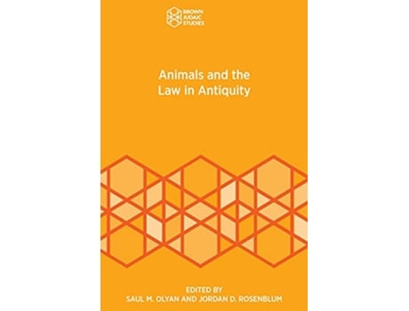 Livro Animals and the Law in Antiquity Brown Judaic Studies 368 de Saul M Olyan Jordan D Rosenblum (Inglês)