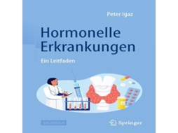 Livro Hormonelle Erkrankungen Ein Leitfaden de Peter Igaz (Alemão)