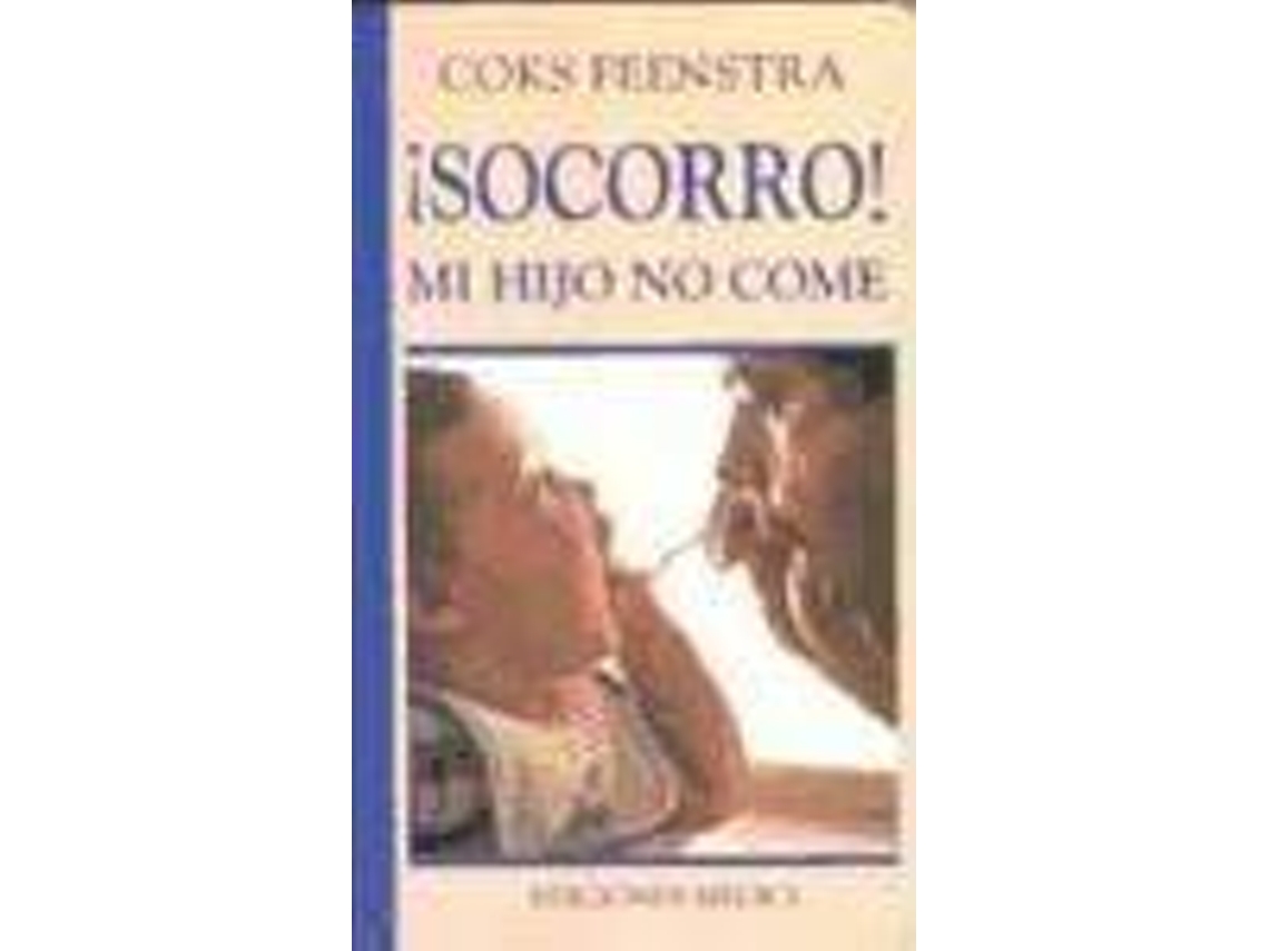 Livro Socorro ! - Mi Hijo No Come de Coks Feenstra (Espanhol)