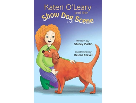 Livro Kateri OLeary and the Show Dog Scene de Shirley Martin (Inglês)