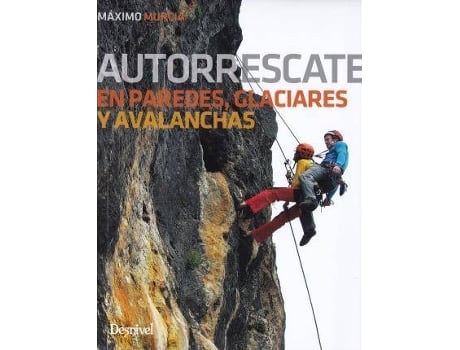 Livro Autorrescate En Paredes, Glaciares Y Avalanchas de Máximo Murcia Aguilera (Espanhol)