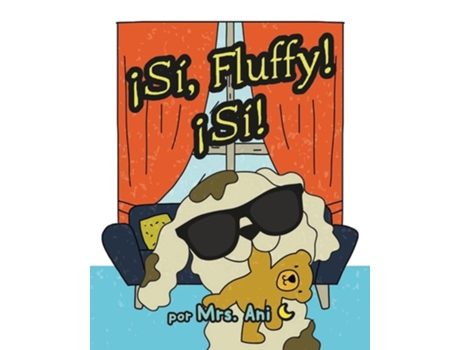 Livro ¡sí, Fluffy! ¡sí! De Mrs Ani (espanhol)