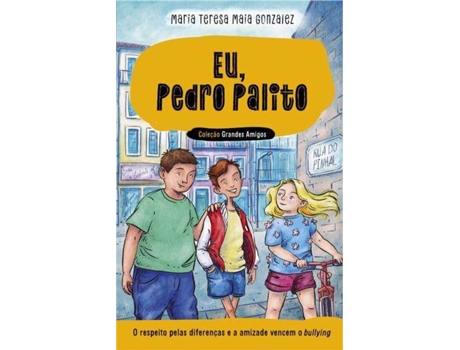 ZEBLAZE - Livro Eu, Pedro Palito de Maria Teresa Maia Gonzalez Livro Eu, Pedro Palito de Maria Teresa Maia Gonzalez