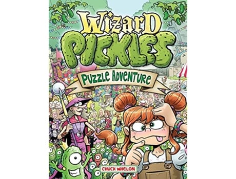 Livro Wizard Pickles Puzzle Adventure 1 de Chuck Whelon (Inglês)