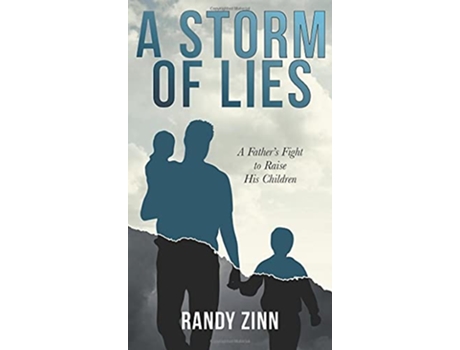 Livro A Storm of Lies A Fathers Fight to Raise His Children de Randy Zinn (Inglês - Capa Dura)