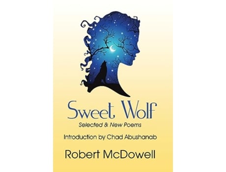 Livro Sweet Wolf de Robert Mcdowell (Inglês)