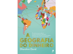 A Geografia Do Dinheiro De Dharshini David