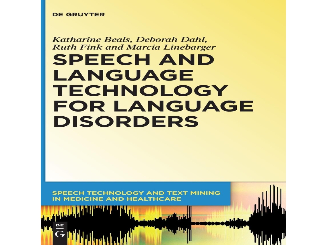 Livro Speech and Language Technology for Language Disorders de Katharine Beals (Inglês)