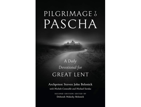Livro Pilgrimage to Pascha de Archpriest Steven John Belonick, Michele Constable et al. (Inglês)