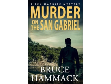 Livro Murder On The San Gabriel de Bruce Hammack (Inglês)