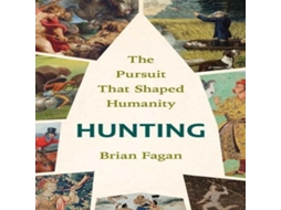Livro Hunting de Brian Fagan (Inglês)