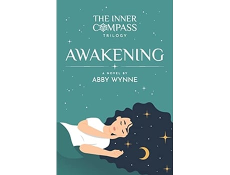 Livro Awakening The Inner Compass Trilogy de Abby Wynne Abby Wynne (Inglês)