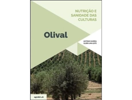 Livro Olival - Nutrição e Sanidade das Culturas .