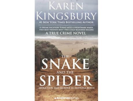 Livro The Snake and the Spider Abduction and Murder in Daytona Beach de Karen Kingsbury (Inglês)