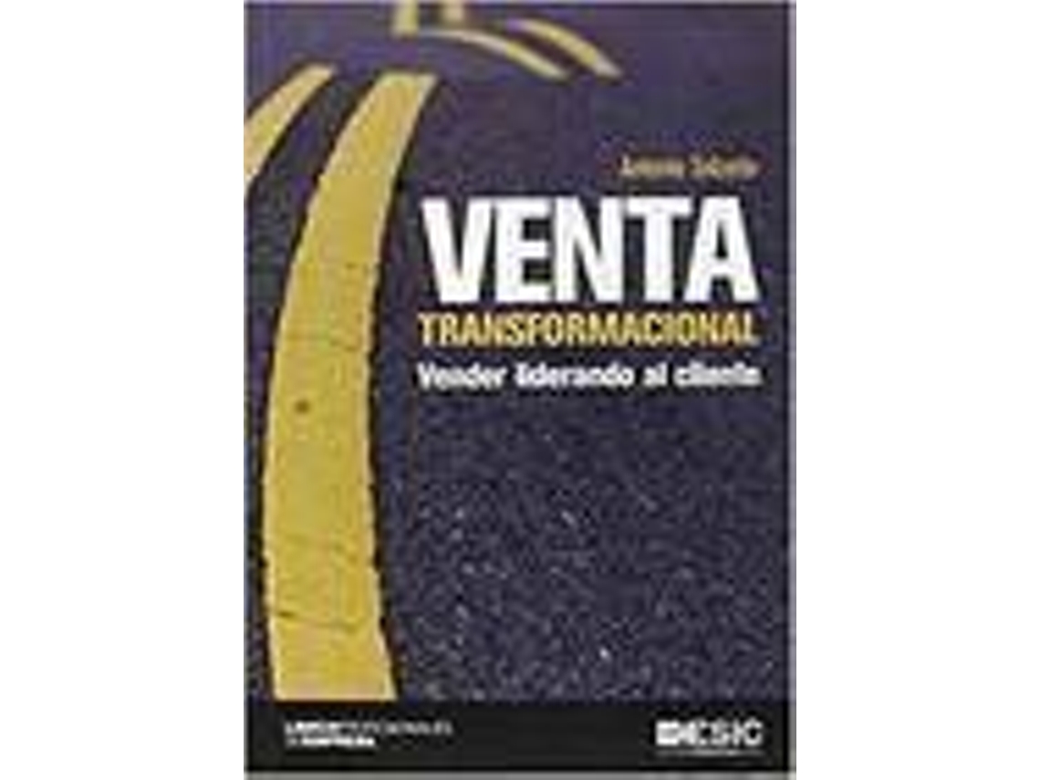 Livro Venta Transformacional Vender Liderando Al Cliente de Salcedo Antonio (Espanhol)