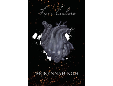 Livro Love Embers McKennah K Noh (Inglês)