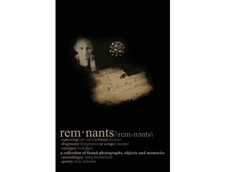Livro Remnants de Troy Schoultz (Inglês)