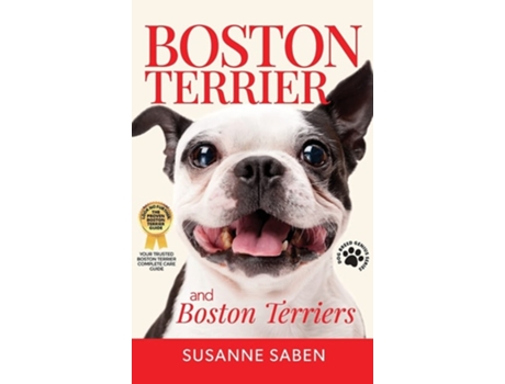 Livro Boston Terrier And Boston Terriers de Susanne Saben (Inglês - Capa Dura)