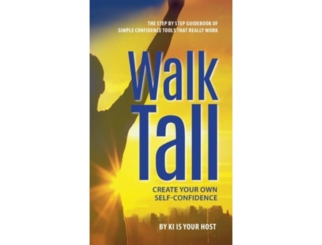 Livro Walk Tall De Ki Is Your Host (inglês)