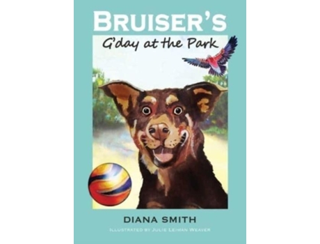 Livro Bruisers Gday At The Park De Diana Smith (inglês)