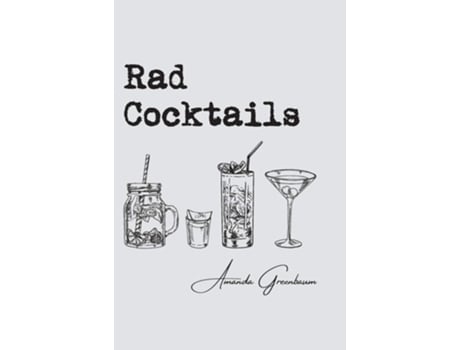 Livro Rad Cocktails De Amanda Greenbaum (inglês - Capa Dura)