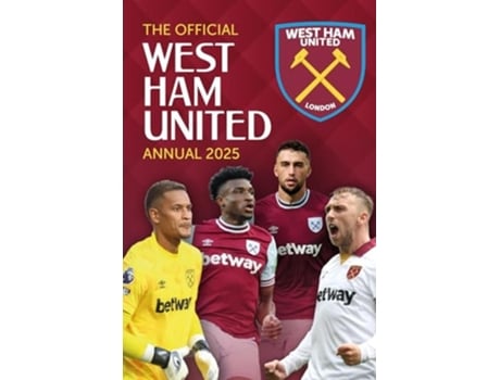 Livro Official West Ham United Annual 2025 de Grange (Inglês)
