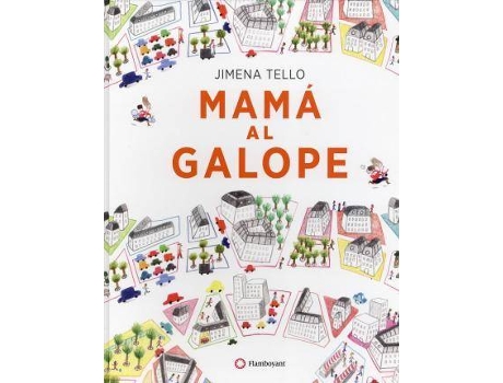 Livro Mama Al Galope / Galloping Mama de Jimena Tello (Espanhol)