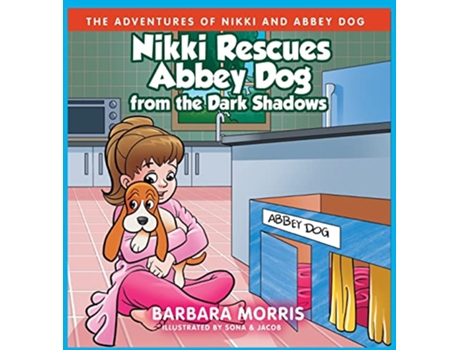 Livro Nikki Rescues Abbey Dog from the Dark Shadows de Barbara Morris (Inglês)