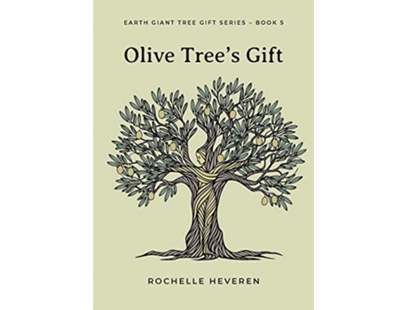 Livro Olive Tree's Gift (Earth Giant Tree Gift) Rochelle Heveren (Inglês)
