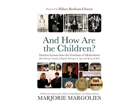 Livro And How Are the Children Timeless Lessons from the Frontlines of Motherhood de Marjorie Margolies (Inglês - Capa Dura)