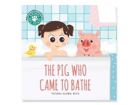 Livro The Pig Who Came To Bathe De Priyanka Agarwal Mehta (inglês - Capa Dura)