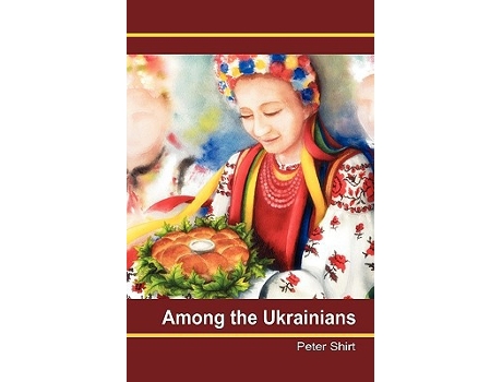 Livro Among the Ukrainians de Peter Shirt (Inglês)